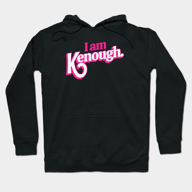 I Am Kenough - ken Hoodie by Crocodile Store